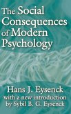 The Social Consequences of Modern Psychology The Social Consequences of Modern Psychology