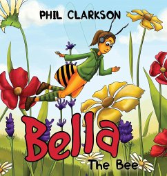 Bella the Bee - Phil Clarkson
