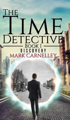 The Time Detective - Book 1 - Discovery - Mark Carnelley