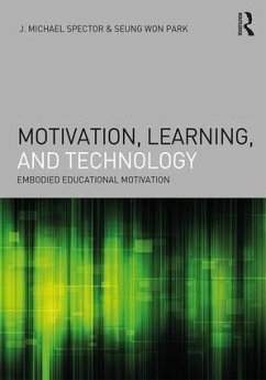 Motivation, Learning, and Technology - Spector, J Michael; Park, Seung Won