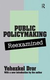 Public Policy Making Reexamined