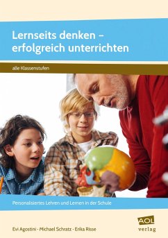 Lernseits denken - erfolgreich unterrichten - Agostini, Evi;Schratz, Michael;Risse, Erika