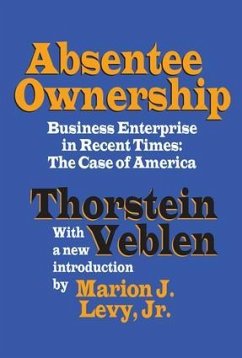 Absentee Ownership - Veblen, Thorstein