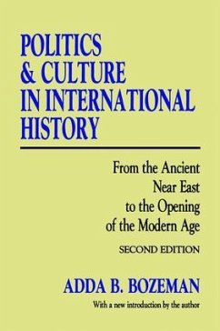 Politics and Culture in International History - Bozeman, Adda B