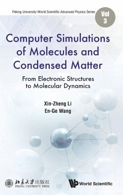 Computer Simulations of Molecules and Condensed Matter - Li, Xin-Zheng; Wang, En-Ge