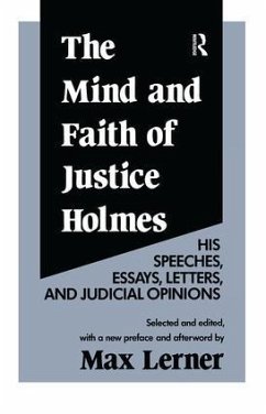 The Mind and Faith of Justice Holmes