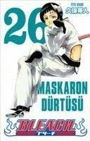 Bleach 26. Cilt - Maskaron Dürtüsü - Kubo, Tite