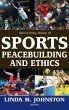 Sports, Peacebuilding and Ethics - Bild 1
