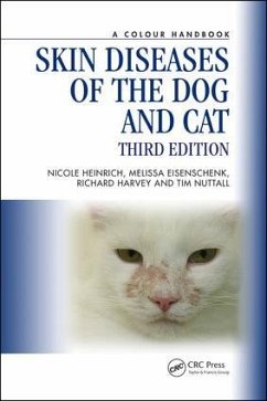 Skin Diseases of the Dog and Cat - Heinrich, Nicole A.; Eisenschenk, Melissa (American College of Veterinary Dermatology, Wa; Harvey, Richard G. (The Veterinary Centre, Cheylesmore, Coventry, UK