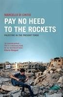 Pay No Heed to the Rockets - Di Cintio, Marcello