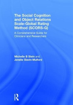 The Social Cognition and Object Relations Scale-Global Rating Method (Scors-G) - Stein, Michelle; Slavin-Mulford, Jenelle