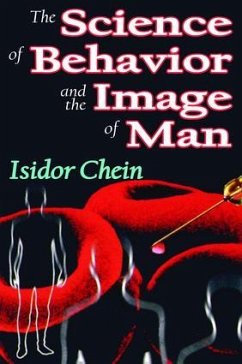 The Science of Behavior and the Image of Man - Clausewitz, Carl Von; Chein, Isidor