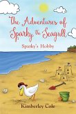 The Adventures of Sparky the Seagull - Sparky's Hobby