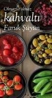 Olmazsa Olmaz Kahvalti - Süyün, Faruk