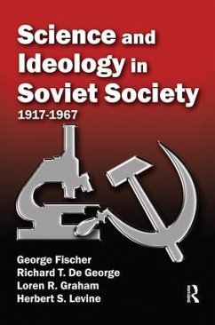 Science and Ideology in Soviet Society - Fischer, George