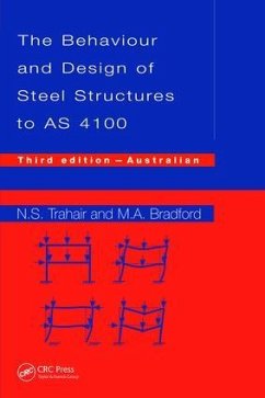 Behaviour and Design of Steel Structures to AS4100 - Trahair, Nick (University of Sydney, Australia); Bradford, Mark A