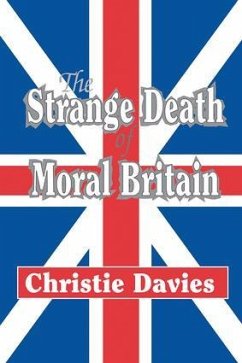 The Strange Death of Moral Britain - Davies, Christie