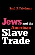 Jews and the American Slave Trade - Bild 1
