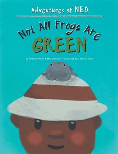 Not All Frogs Are Green - Major, Brenda; Dawson, Mia