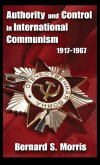 Authority and Control in International Communism
