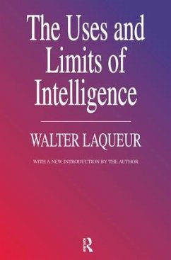 The Uses and Limits of Intelligence - Laqueur, Walter