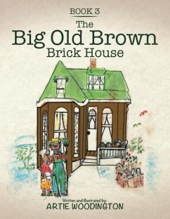 The Big Old Brown Brick House - Woodington, Artie