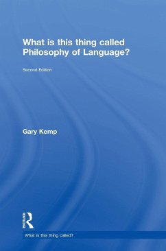 What is this thing called Philosophy of Language? - Kemp, Gary