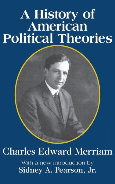 A History of American Political Theories A History of American Political Theories