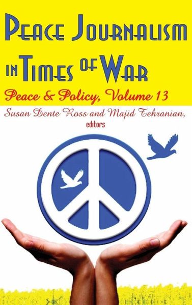 Peace Journalism in Times of War Peace Journalism in Times of War