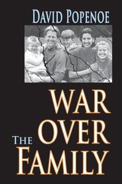 War Over the Family - Popenoe, David