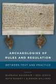 Archaeologies of Rules and Regulation (eBook, PDF) Archaeologies of Rules and Regulation (eBook, PDF)