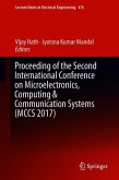 Proceeding of the Second International Conference on Microelectronics, Computing & Communication Systems (MCCS 2017)