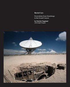 Buried Cars: Excavations from Stonehenge to the Grand Canyon - Nagatani, Patrick