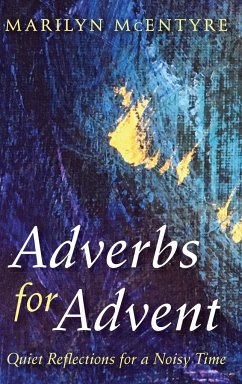 Adverbs for Advent - Mcentyre, Marilyn