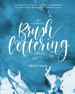 The Ultimate Brush Lettering Guide - Dean, Peggy