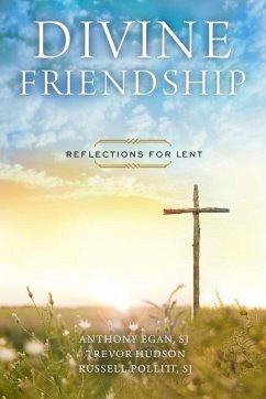 Divine Friendship - Egan, Sj Anthony; Hudson, Trevor; Pollitt, Sj Russell