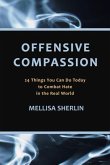 Offensive Compassion Offensive Compassion