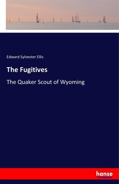 The Fugitives - Ellis, Edward Sylvester