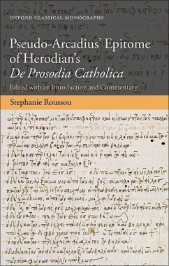 Pseudo-Arcadius' Epitome of Herodian's de Prosodia Catholica - Roussou, Stephanie