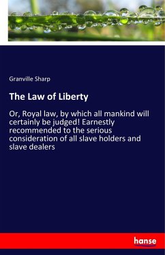 The Law of Liberty - Sharp, Granville