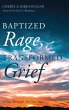Baptized Rage, Transformed Grief - Bild 1