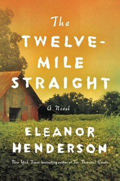 The Twelve-Mile Straight - Henderson, Eleanor