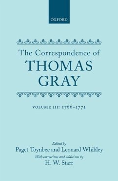 Correspondence of Thomas Gray: Volume III: 1766-1771 - Gray, Thomas; Toynbee, Paget; Whibley, Leonard