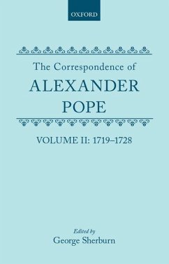 The Correspondence of Alexander Pope: Volume II: 1719-1728 - Pope, Alexander; Sherburn, George