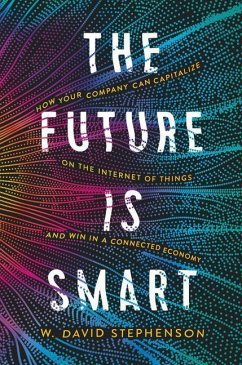 The Future Is Smart - Stephenson, W David