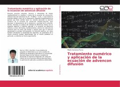 Tratamiento numérico y aplicación de la ecuación de advencon difusión