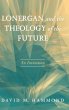 Lonergan and the Theology of the Future - Bild 1