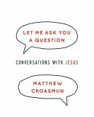 Let Me Ask You a Question Let Me Ask You a Question