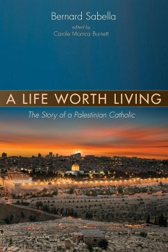 A Life Worth Living - Sabella, Bernard