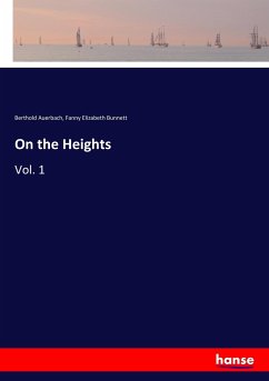 On the Heights - Auerbach, Berthold; Bunnett, Fanny Elizabeth